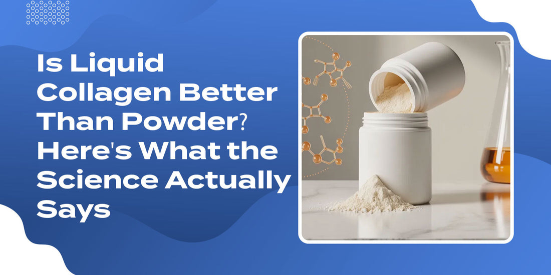 Is Liquid Collagen Better Than Powder? Here's What the Science Actually Says
