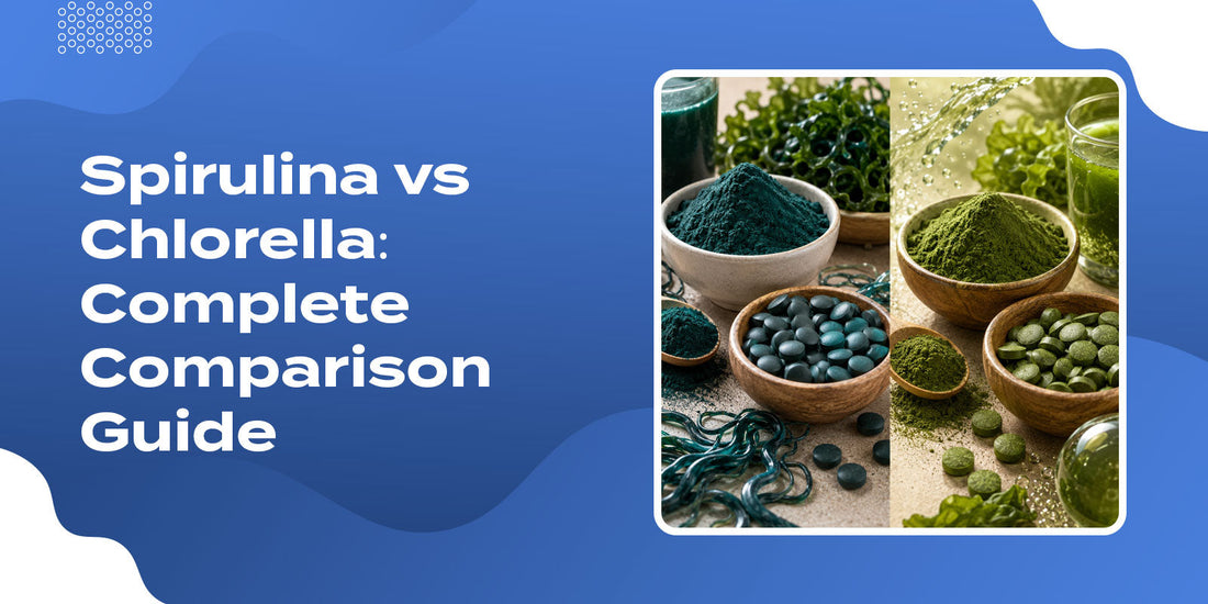 Spirulina vs Chlorella: Complete Comparison