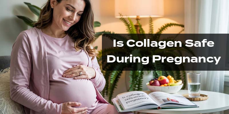 Is Collagen Safe During Pregnancy?